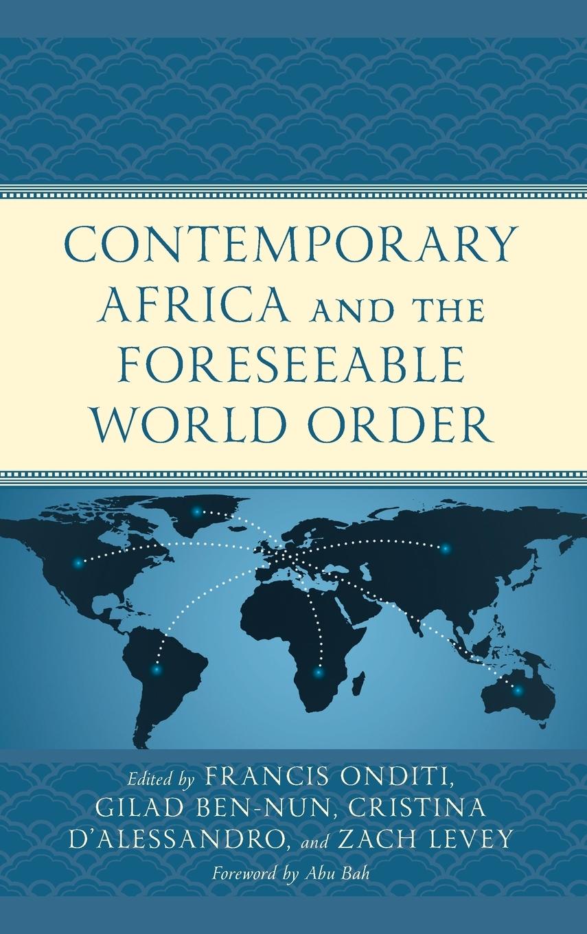 Knjiga Contemporary Africa and the Foreseeable World Order Francis Onditi