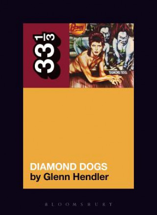 Könyv David Bowie's Diamond Dogs HENDLER GLENN