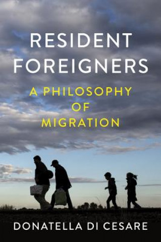 Boek Resident Foreigners - A Philosophy of Migration Donatella Di Cesare