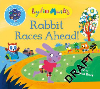 Kniha Rabbit Races Ahead! Lydia Monks