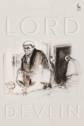 Knjiga Lord Devlin SACKAR JUSTICE JOHN