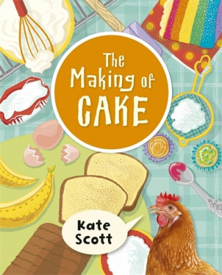 Carte Reading Planet KS2 - The Making of Cake - Level 2: Mercury/Brown band Kate Scott