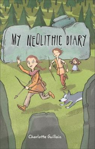 Kniha Reading Planet KS2 - My Neolithic Diary - Level 2: Mercury/Brown band Charlotte Guillain