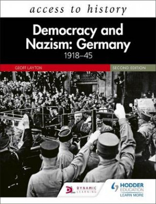 Книга Access to History: Democracy and Nazism: Germany 1918-45 for AQA Third Edition Geoff Layton