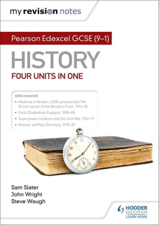 Kniha My Revision Notes: Pearson Edexcel GCSE (9-1) History: Four units in one Sam Slater