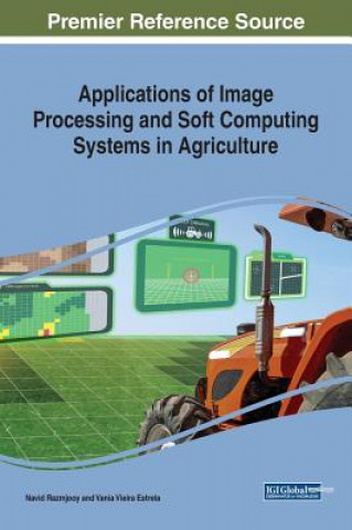 Carte Applications of Image Processing and Soft Computing Systems in Agriculture Vania Vieira Estrela