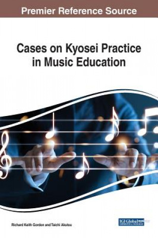 Kniha Cases on Kyosei Practice in Music Education Taichi Akutsu