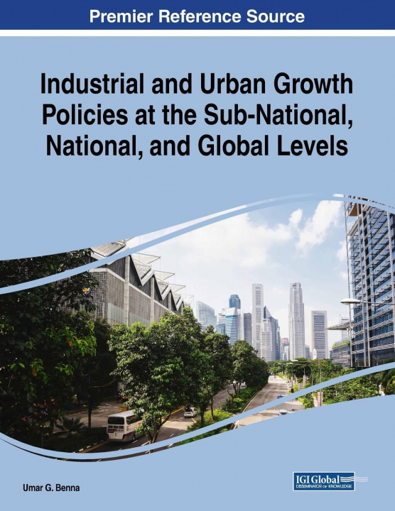 Carte Industrial and Urban Growth Policies at the Sub-National, National, and Global Levels 