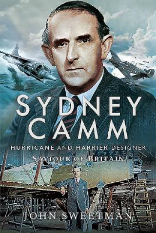 Könyv Sydney Camm: Hurricane and Harrier Designer John