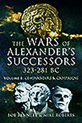 Kniha Wars of Alexander's Successors 323 - 281 BC Bob