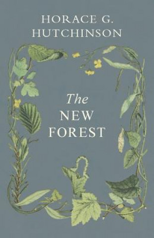 Knjiga New Forest Horace G Hutchinson