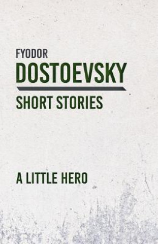 Kniha Little Hero Fyodor Dostoevsky