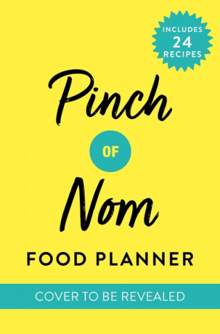 Kniha Pinch of Nom Food Planner Pinch of Nom