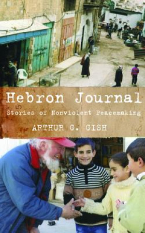 Kniha Hebron Journal Arthur G Gish