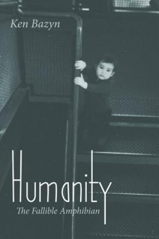Knjiga Humanity Ken Bazyn