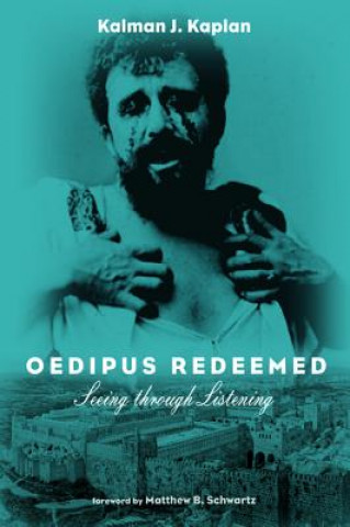 Knjiga Oedipus Redeemed Kalman J Kaplan