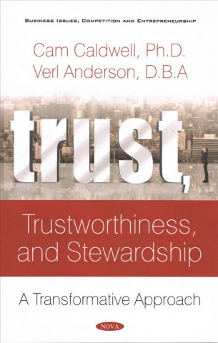 Kniha Trust, Trustworthiness, and Stewardship Cam Caldwell