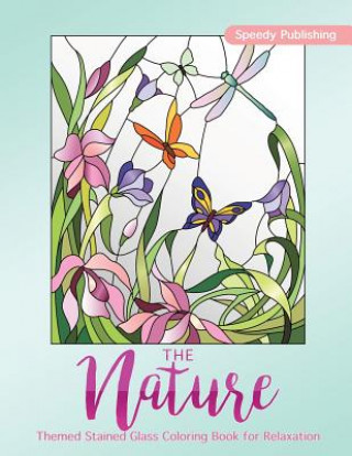 Libro Nature-Themed Stained Glass Coloring Book for Relaxation Speedy Publishing