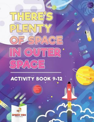 Knjiga There's Plenty of Space in Outer Space Speedy Kids