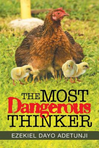 Libro Most Dangerous Thinker EZEKIEL DA ADETUNJI