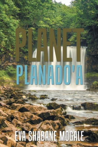 Книга Planet Planado'a Eva Shabane Mogale