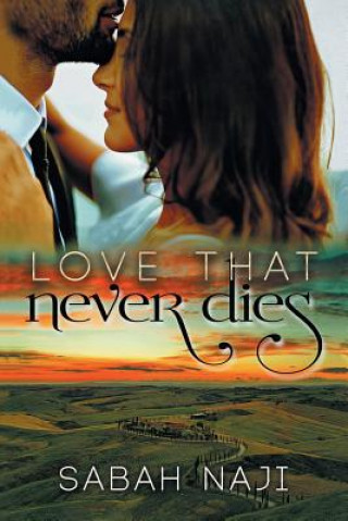 Kniha Love That Never Dies Sabah Naji