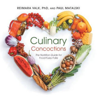 Knjiga Culinary Concoctions Reimara Valk Phd