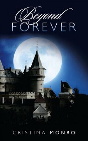Książka Beyond Forever Cristina Monro