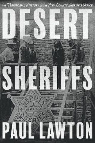 Kniha Desert Sheriffs Paul Lawton