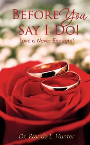 Buch Before You Say I Do! Dr Wanda L Hunter