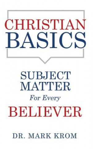 Книга Christian Basics Dr Mark Krom