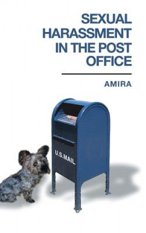 Kniha Sexual Harassment in the Post Office Amira