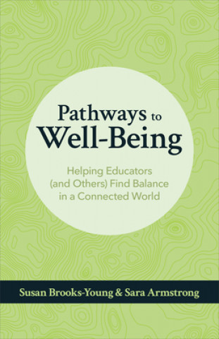 Knjiga Pathways to Well-Being Susan Brooks-Young