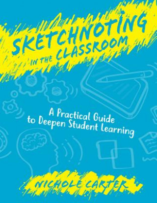 Kniha Sketchnoting in the Classroom Nichole Carter