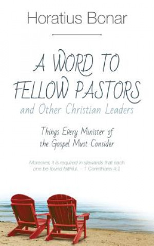 Kniha Word to Fellow Pastors and Other Christian Leaders Horatius Bonar