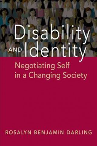 Kniha Disability and Identity Rosalyn Benjamin Darling