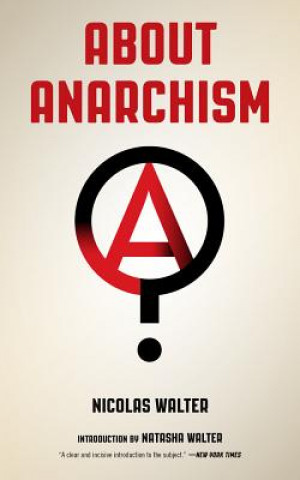 Kniha About Anarchism Nicolas Walter