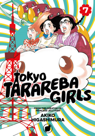 Könyv Tokyo Tarareba Girls 7 Akiko Higashimura