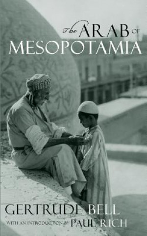 Carte The Arab of Mesopotamia Gertrude Bell