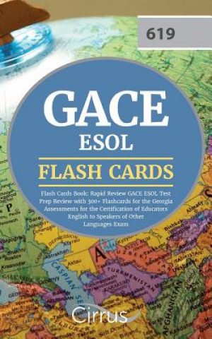 Carte GACE ESOL Flash Cards Book 2019-2020 Cirrus Teacher Certification Exam Team