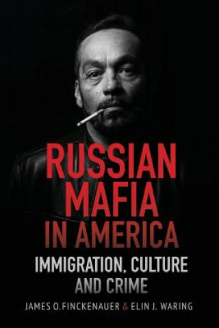 Carte Russian Mafia in America James O Finckenauer