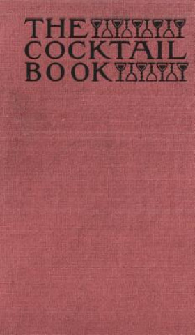 Kniha Cocktail Book 1926 Reprint The St Botolph Society