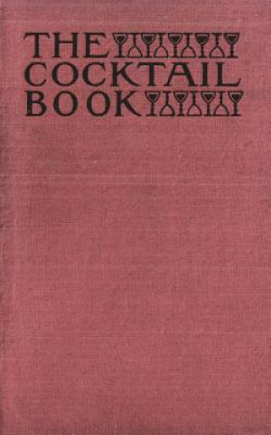 Książka Cocktail Book 1926 Reprint The St Botolph Society