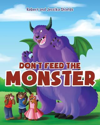 Knjiga Don't Feed the Monster Jessika Shields