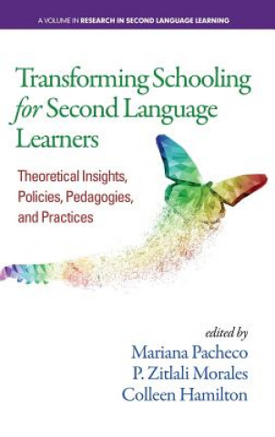 Книга Transforming Schooling for Second Language Learners Mariana Pacheco