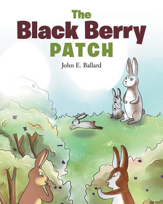 Knjiga Black Berry Patch John E Ballard