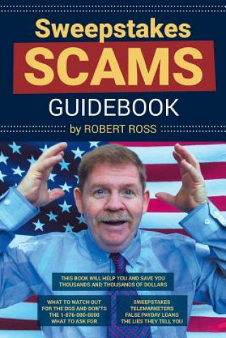 Carte Sweepstakes Scams Guidebook Robert Ross