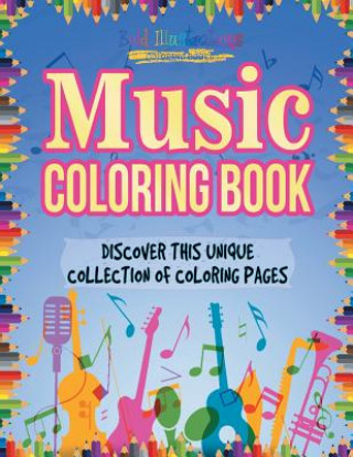 Carte Music Coloring Book! Discover This Unique Collection of Coloring Pages Bold Illustrations