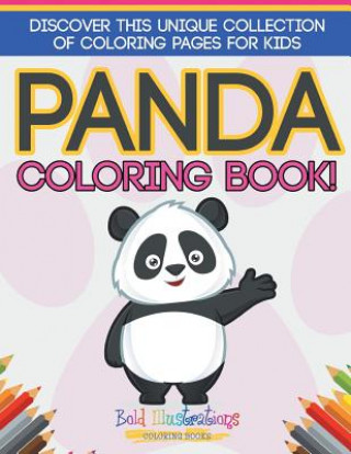 Book Panda Coloring Book! Discover This Unique Collection Of Coloring Pages For Kids Bold Illustrations