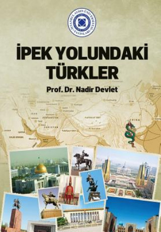 Könyv Ipek Yolundaki Turkler Nadir Devlet